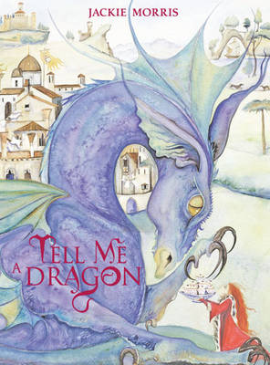Tell-Me-a-Dragon-by-Jackie-Morris